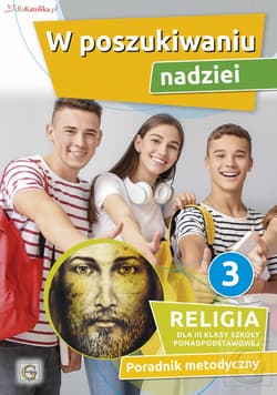 W poszukiwaniu nadziei Religia 3 Podręcznik Szkoła ponadpodstawowa - Marian Zając