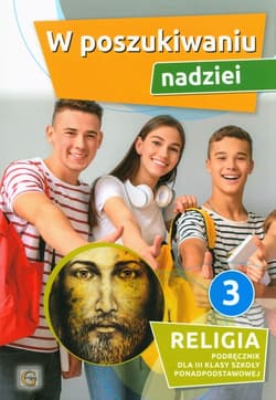 W poszukiwaniu nadziei Religia 3 Podręcznik Szkoła ponadpodstawowa - Marian Zając