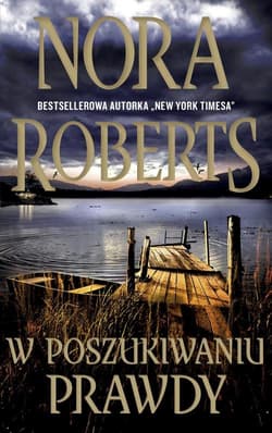 W poszukiwaniu prawdy - Nora Roberts