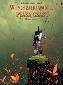 W poszukiwaniu ptaka czasu 3 Droga Łowcy - Serge Tendre