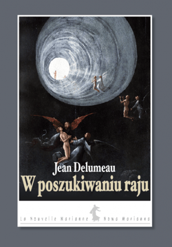 W poszukiwaniu raju - Jean Delumeau