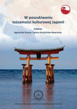 W poszukiwaniu tożsamości kulturowej Japonii - Praca zbiorowa