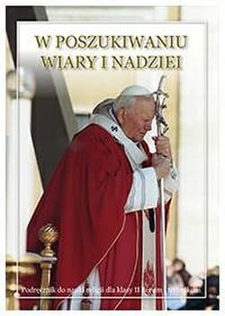 W poszukiwaniu wiary i nadziei 2 Podręcznik do religii Liceum Technikum - Stanisław Łabendowicz