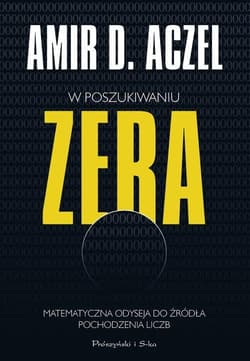 W poszukiwaniu zera - Aczel Amir D.