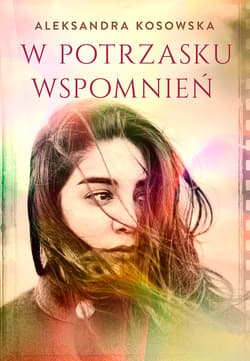 W potrzasku wspomnień - ebook - Aleksandra Kosowska
