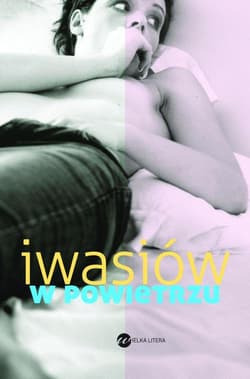 W powietrzu - Inga Iwasiów