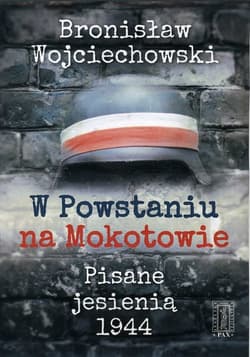 W Powstaniu na Mokotowie Pisane jesienią 1944