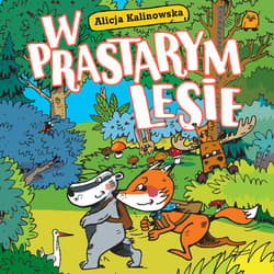 W prastarym lesie - audiobook - Alicja Kalinowska