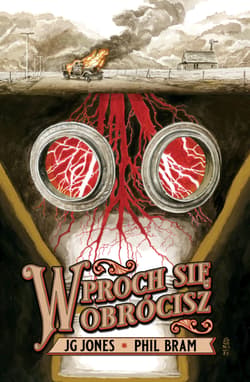 W proch się obrócisz - Phil Bram