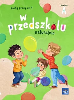 W przedszkolu naturalnie Poziom A Karty pracy cz.1 - Marzanna Krajewska, Małgorzata Patoka