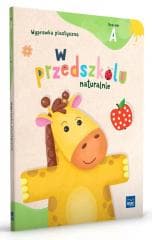 W przedszkolu naturalnie Poziom A Wyprawka plast. - Marzanna Krajewska, Małgorzata Patoka
