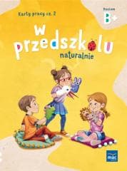 W przedszkolu naturalnie. Poziom B+ Karty cz.2 - Marzanna Krajewska, Małgorzata Patoka