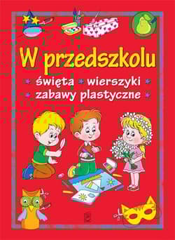 W przedszkolu Święta, wierszyki, zabawy plastyczne