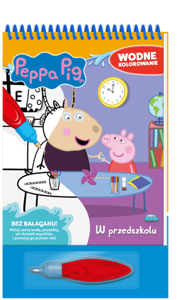 W przedszkolu. Świnka Peppa. Wodne kolorowanie - Opracowanie Zbiorowe