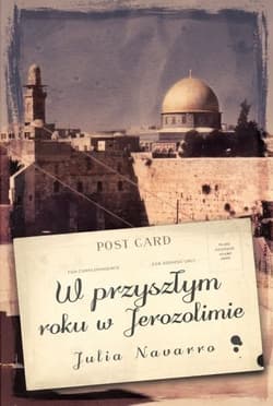 W przyszłym roku w Jerozolimie - Julia Navarro