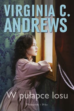 W pułapce losu - ebook - Virginia C. Andrews