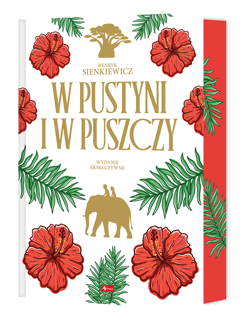 W pustyni i puszczy wydanie ekskluzywne (kolorowe brzegi) - Henryk Sienkiewicz