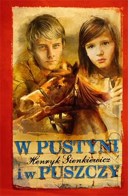 W pustyni i w puszczy - Henryk Sienkiewicz