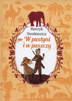 W pustyni i w puszczy - Henryk Sienkiewicz