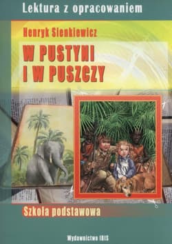 W pustyni i w puszczy Lektura z opracowaniem - Henryk Sienkiewicz, Dorota Nosowska
