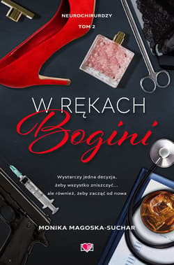 W rękach bogini. Neurochirurdzy. Tom 2 - ebook - Monika Magoska-Suchar