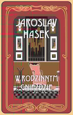 W rodzinnym gnieździe i inne historie wyd. 3 - Jaroslav  Hašek