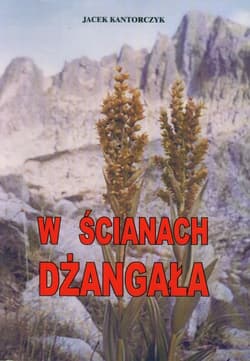 W ścianach Dżangała - Jacek Kantorczyk
