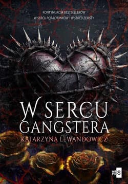 W sercu gangstera T.3 - Katarzyna Lewandowicz