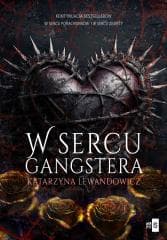 W sercu gangstera T.3 - Katarzyna Lewandowicz