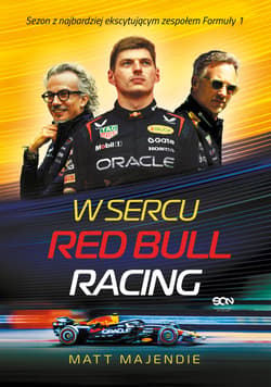 W sercu Red Bull Racing. Sezon z najbardziej ekscytującym zespołem Formuły 1