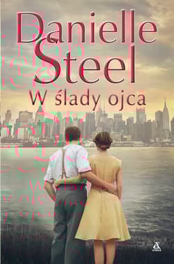 W ślady ojca - Danielle Steel