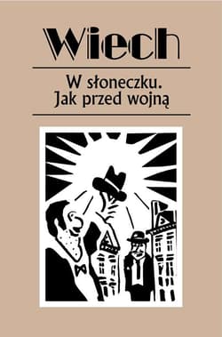 W słoneczku Jak przed wojną - Wiech Stefan Wiechecki