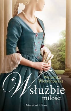 W służbie miłości - ebook - Weronika Wierzchowska