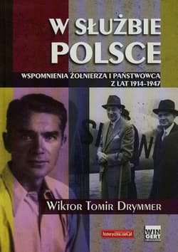 W służbie Polsce Wspomnienia żołnierza i państwowca z lat 1914-1947