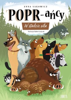 W stadzie siła. POPR-ańcy. Tom 13 - Anna Sakowicz