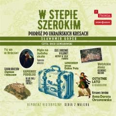 W stepie szerokim. Podróż po... audiobook - Sławomir Koper