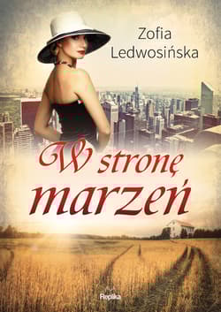 W stronę marzeń - Zofia Ledwosińska