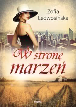 W stronę marzeń - Zofia Ledwosińska