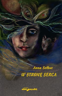 W stronę serca - Anna Sołbut