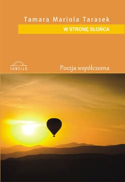W stronę słońca - Tarasek Mariola Tamara