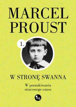 W stronę Swanna W poszukiwaniu straconego czasu - Marcel Proust