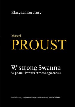 W stronę Swanna. W poszukiwaniu straconego czasu. - ebook - Marcel Proust
