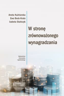W stronę zrównoważonego wynagradzania - Beck-Krala Ewa