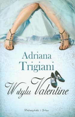 W stylu Valentine - Adriana Trigiani