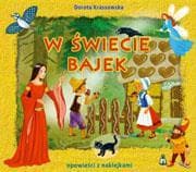 W świecie bajek opowieści z naklejkami - Dorota Krassowska