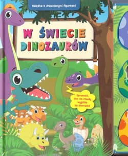 W świecie dinozaurów. Książka z drewnianymi figurkami - Basia Szymanek
