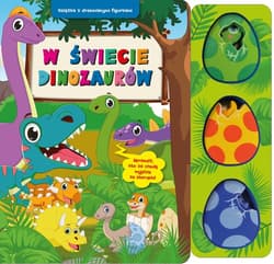 W świecie dinozaurów. Książka z drewnianymi figurkami - Basia Szymanek