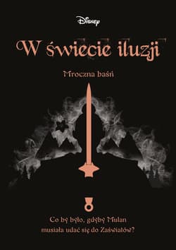 W świecie iluzji Mroczna baśń - Elizabeth Lim