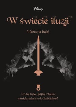 W świecie iluzji Mroczna baśń - Elizabeth Lim