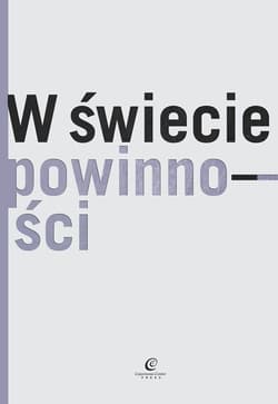 W świecie powinności - Praca zbiorowa